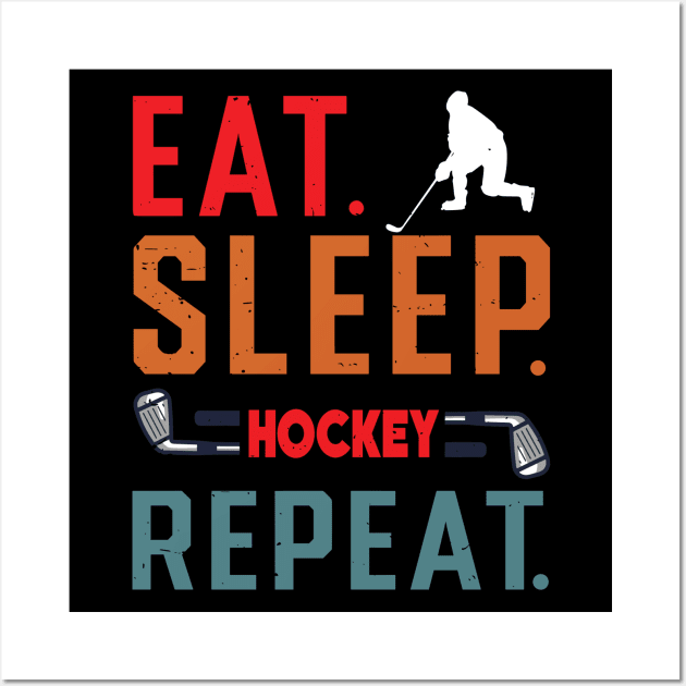 Eat Sleep Ice Hockey Repeat Wall Art by rhazi mode plagget